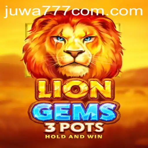 Discover the Thrills of LionGems3pots: A Unique Adventure in the World of Online Gaming
