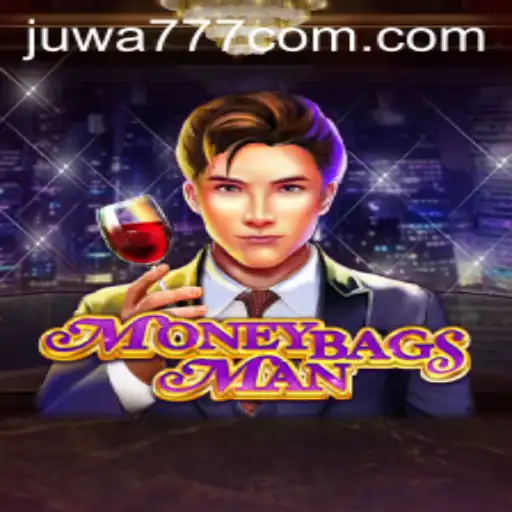 Exploring MoneybagsMan: A Deep Dive into Juwa777's Latest Game