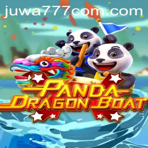 PANDADRAGONBOAT: Exploring the Thrilling World of Juwa777